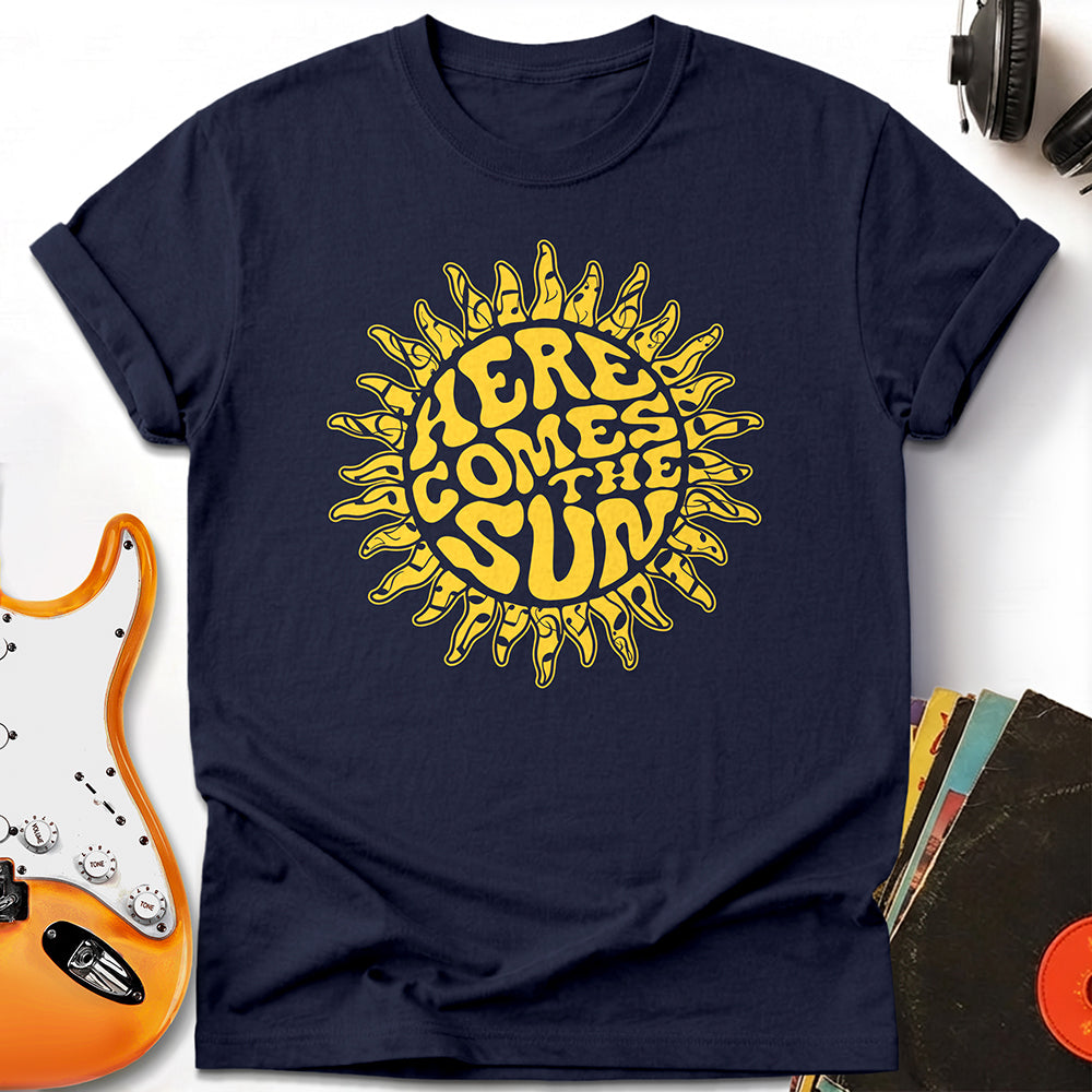 Here Comes The Sun Tee
