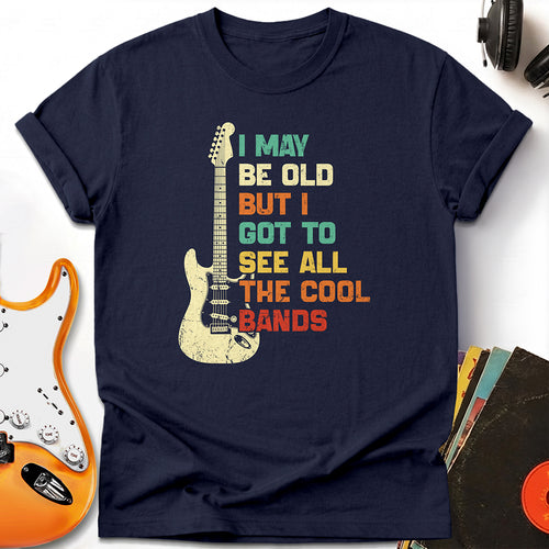 I May Be Old Music Tee