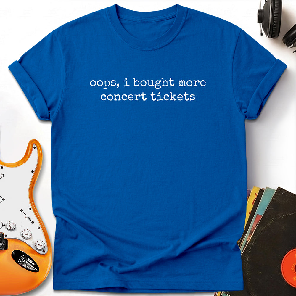 Oops I Bought More Concert Tickets Tee — Royal